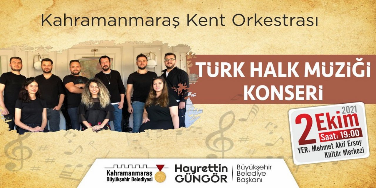 Kahramanmaraş’ta ücretsiz Halk Müziği Konseri!