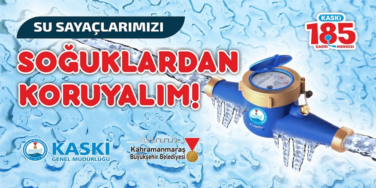 'Su Borularını Ve Sayaçlarımızı Donma Tehlikesine Karşı Koruyalım'