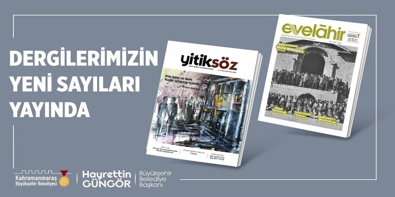 Yitiksöz ve Evelahir’in Yeni Sayıları Çıktı!