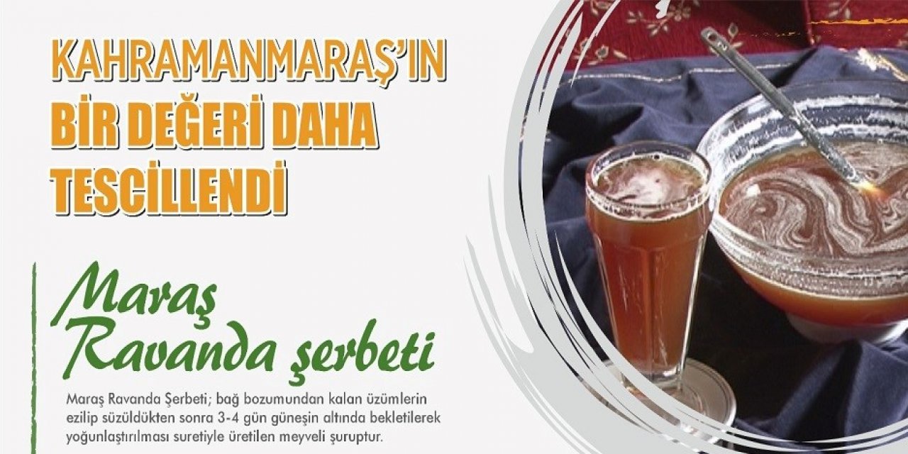 Maraş Ravanda Şerbeti Tescillendi!