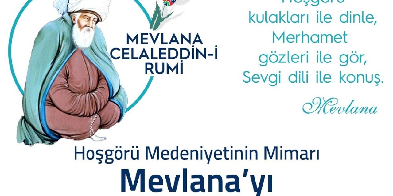 Başkan Mahçiçek’ten Hazreti Mevlana’nın 749’ncı vuslat yıl dönümü mesajı