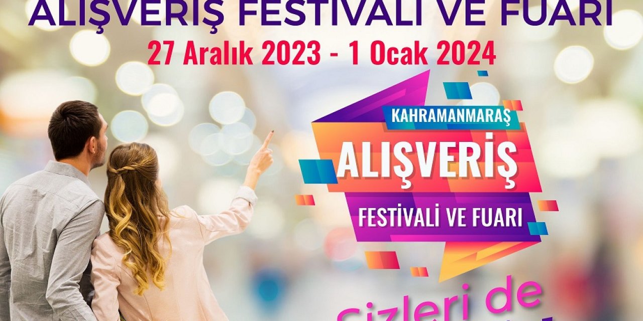 Kahramanmaraş Alışveriş Festivali Başlıyor!