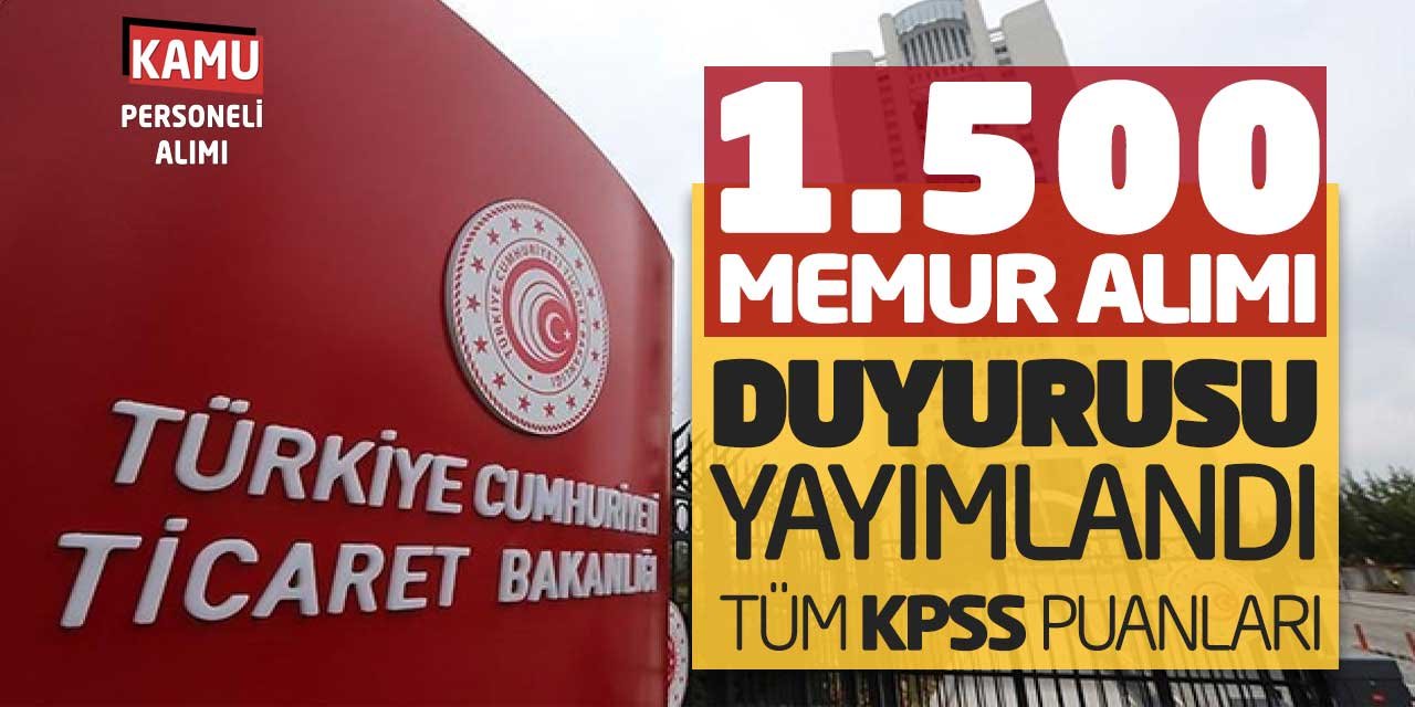 Bakanlık 1.500 Memur Alımı Duyurusu Yayımlandı!