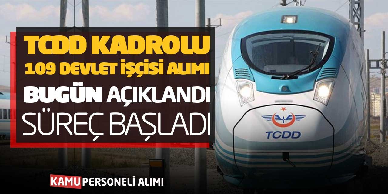 TCDD Kadrolu 109 Devlet İşçisi Alımı Açıklandı! Süreç Başladı