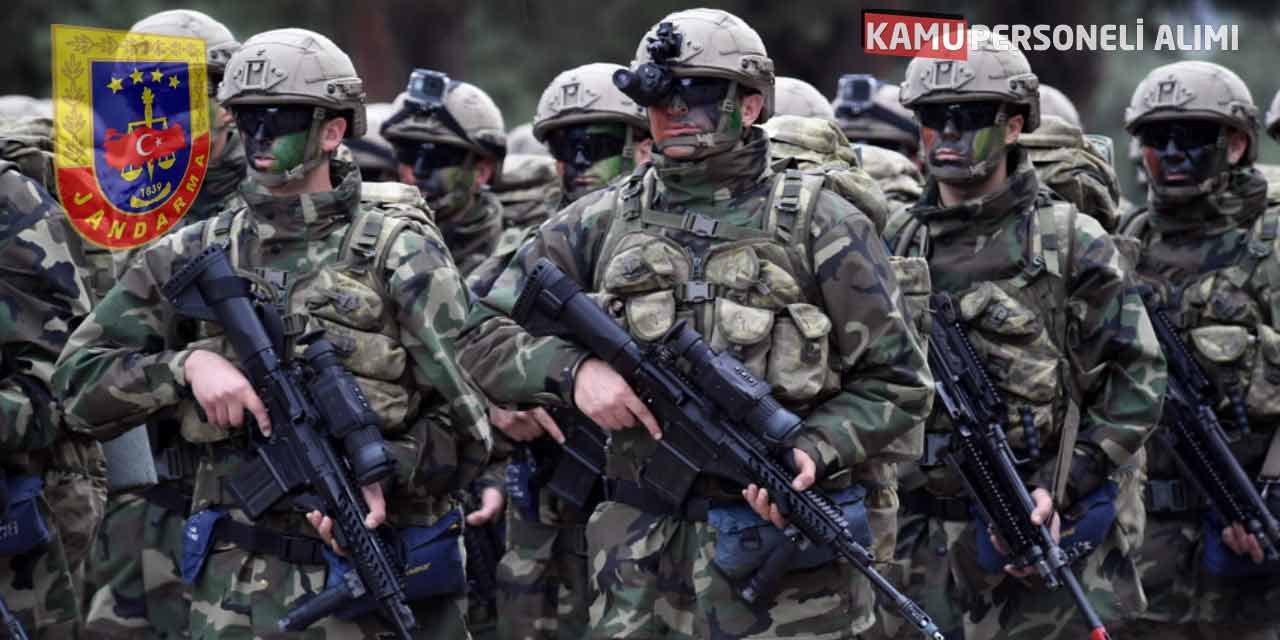 Jandarma Lise Önlisans Lisans 9.690 Askeri Personel Alımı Sona Eriyor…