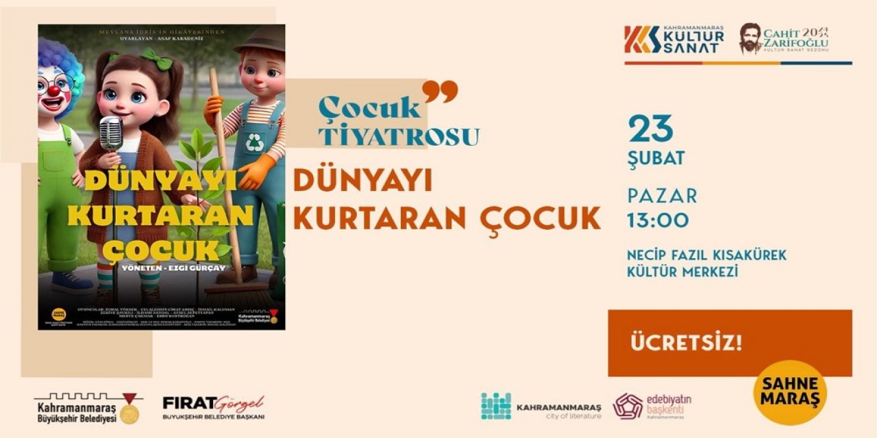 Sahne Maraş’ta “Dünyayı Kurtaran Çocuk” Gösterimi 23 Şubat’ta!