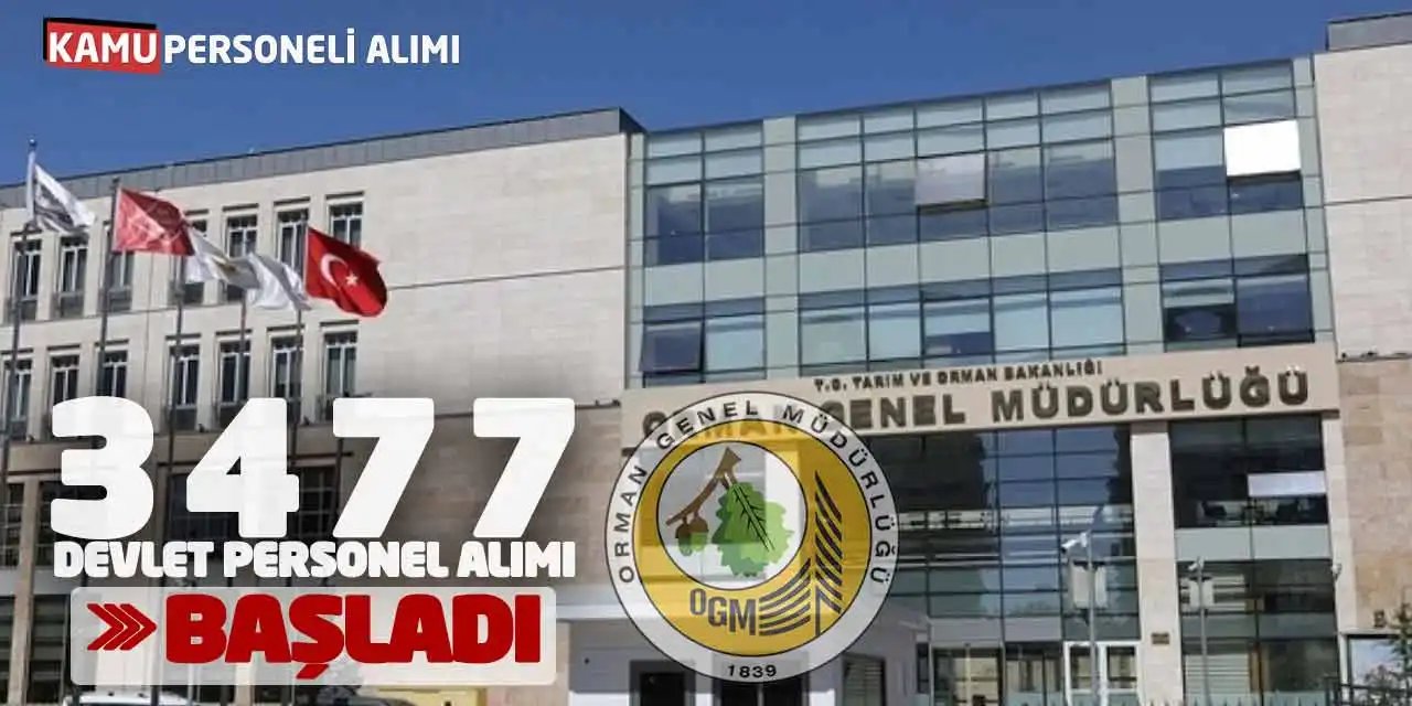 Orman Genel Müdürlüğü 3.477 Devlet Personel Alımı Başladı