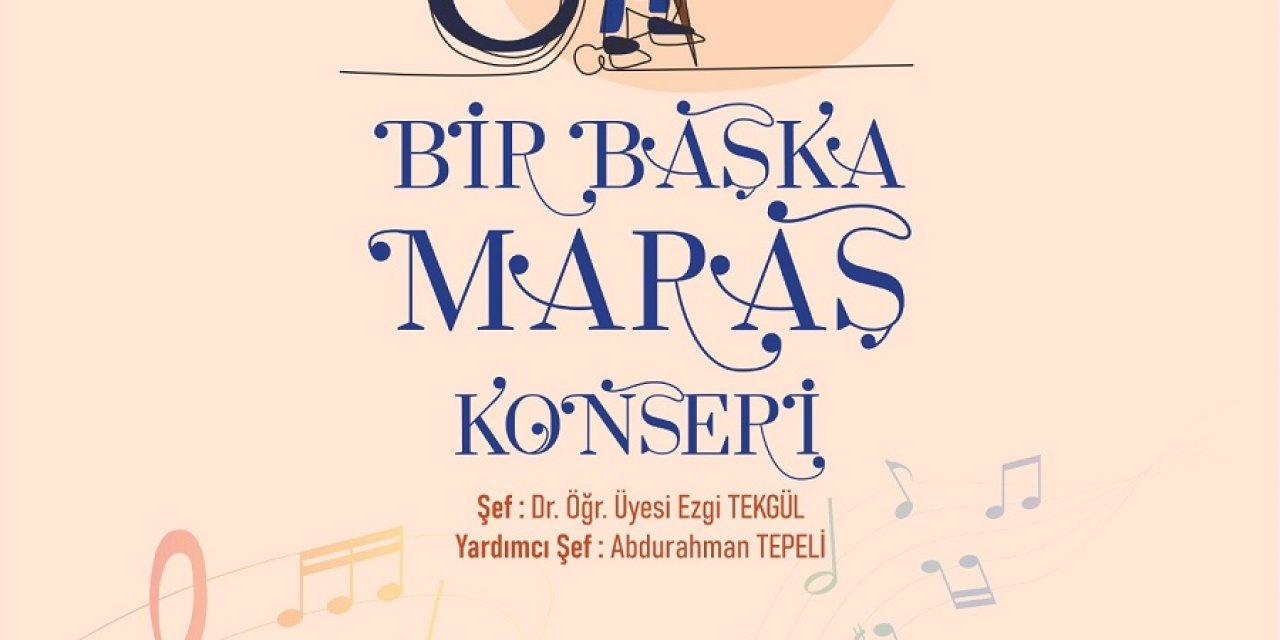 Kahramanmaraş’ta “Bir Başka Orkestra” Konseri…