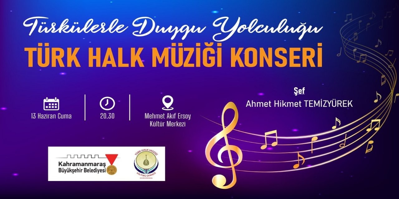 Türkülerle Anlamlı Bir Gece Kahramanmaraş’ta