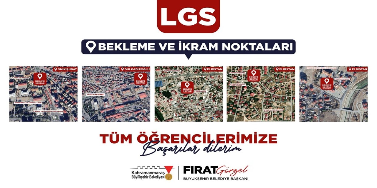 Kahramanmaraş’ta LGS Sınav Gününde Öğrenci ve Velilere Destek Noktaları