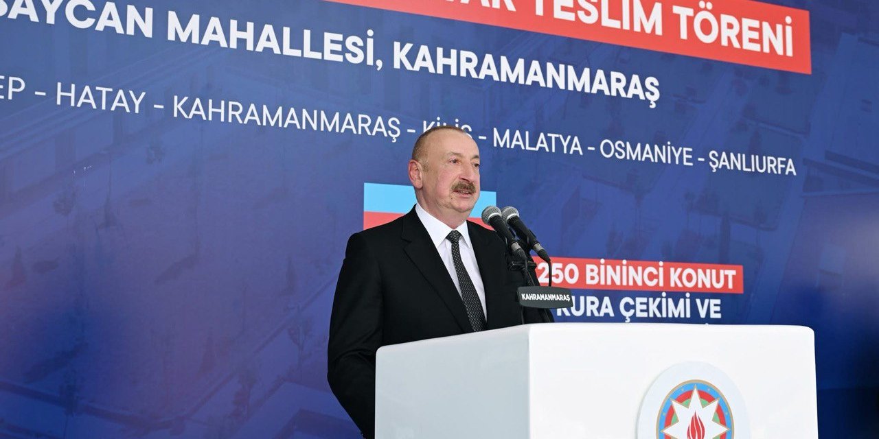 Aliyev: Konutların Hızlı Tamamlanması Güçlü Türkiye'nin Tezahürüdür