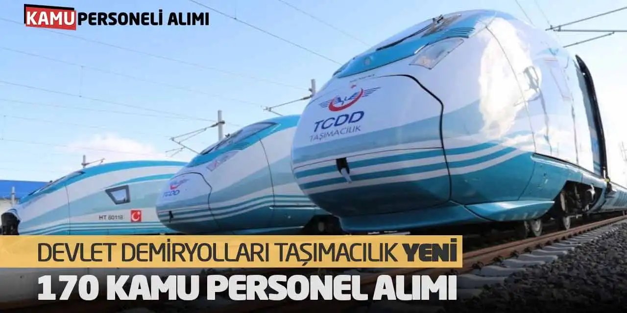 Devlet Demiryolları, 170 Kamu Personeli Alımı Yapacak