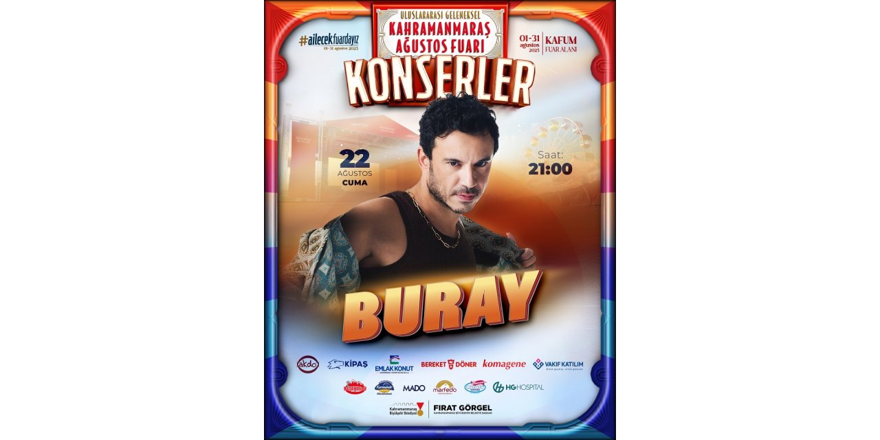 Geleneksel Ağustos Fuarı, Buray’ın Şarkılarıyla Coşacak