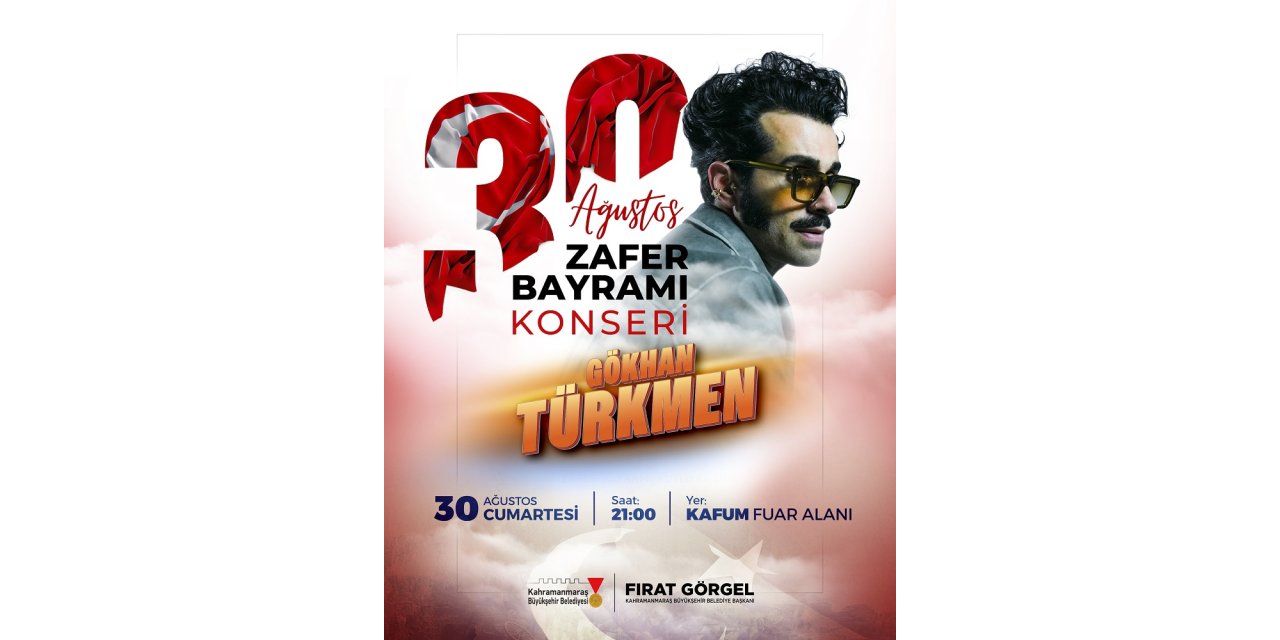 Zafer Bayramı Coşkusu Gökhan Türkmen Konseriyle Taçlanacak