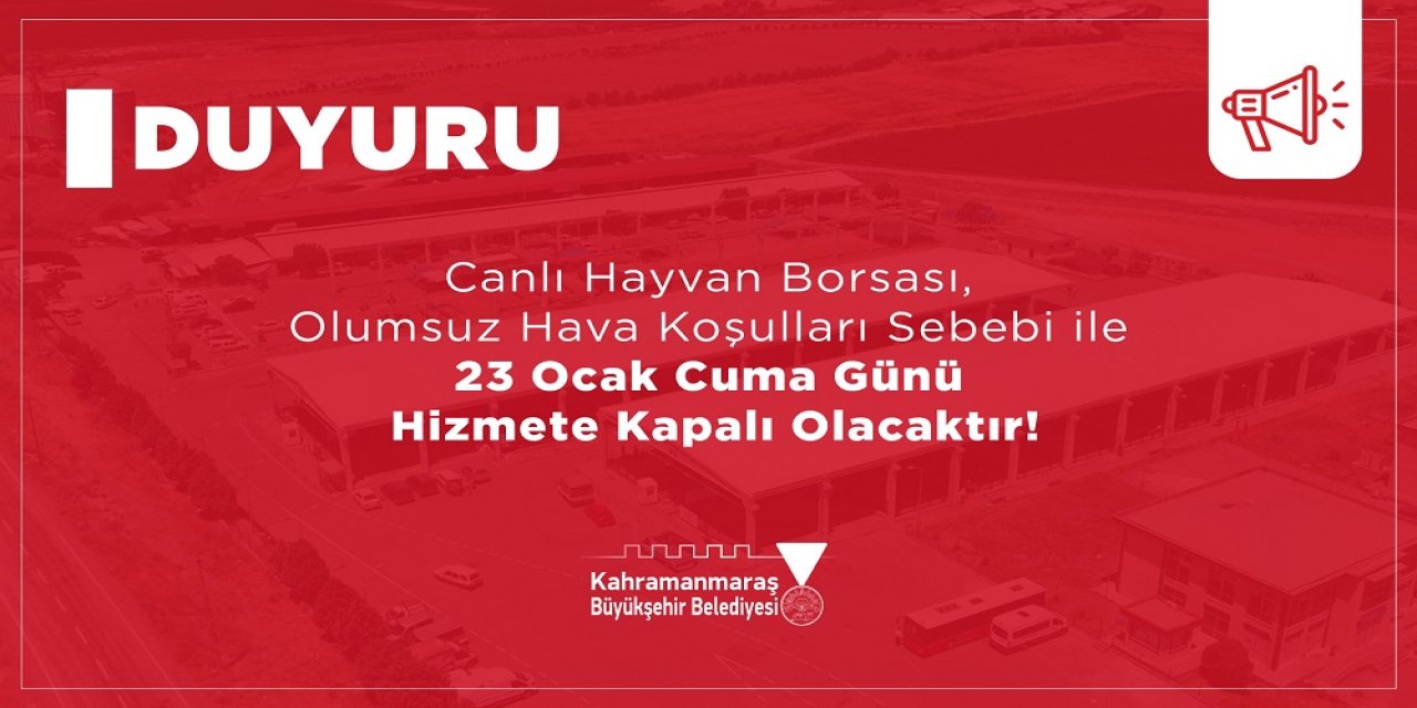 Canlı Hayvan Borsası, 23 Ocak’ta Kar Yağışı Nedeniyle Hizmete Kapalı Olacak