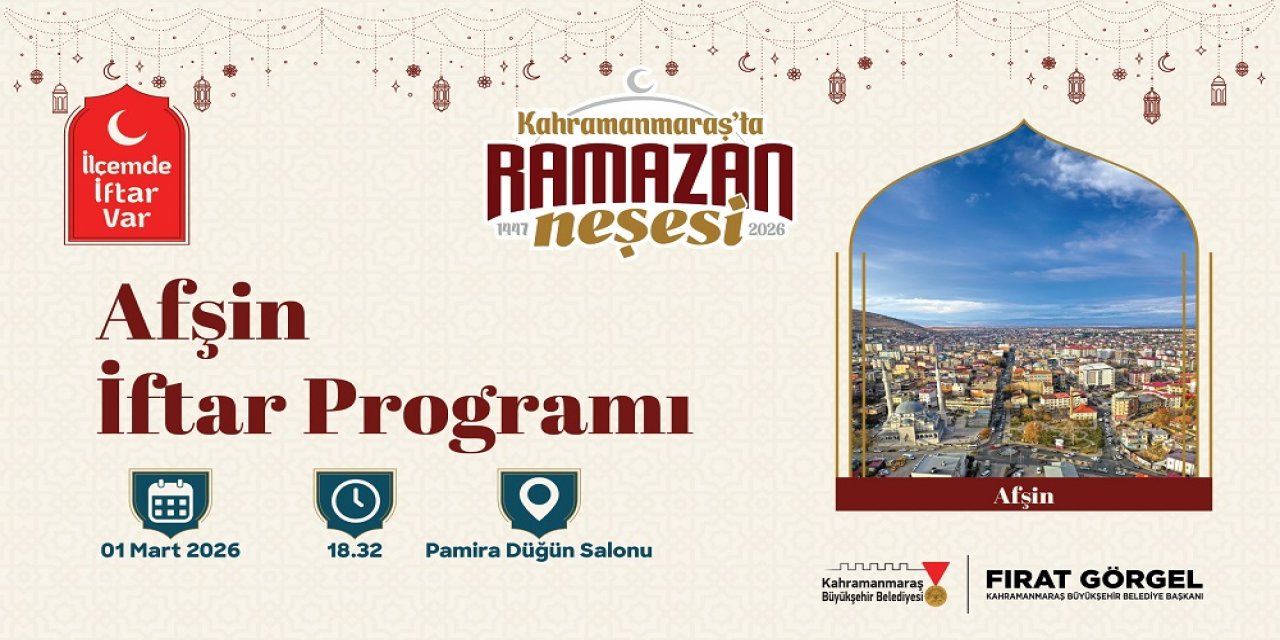 “İlçemde İftar Var” Programının Yeni Durağı Afşin!