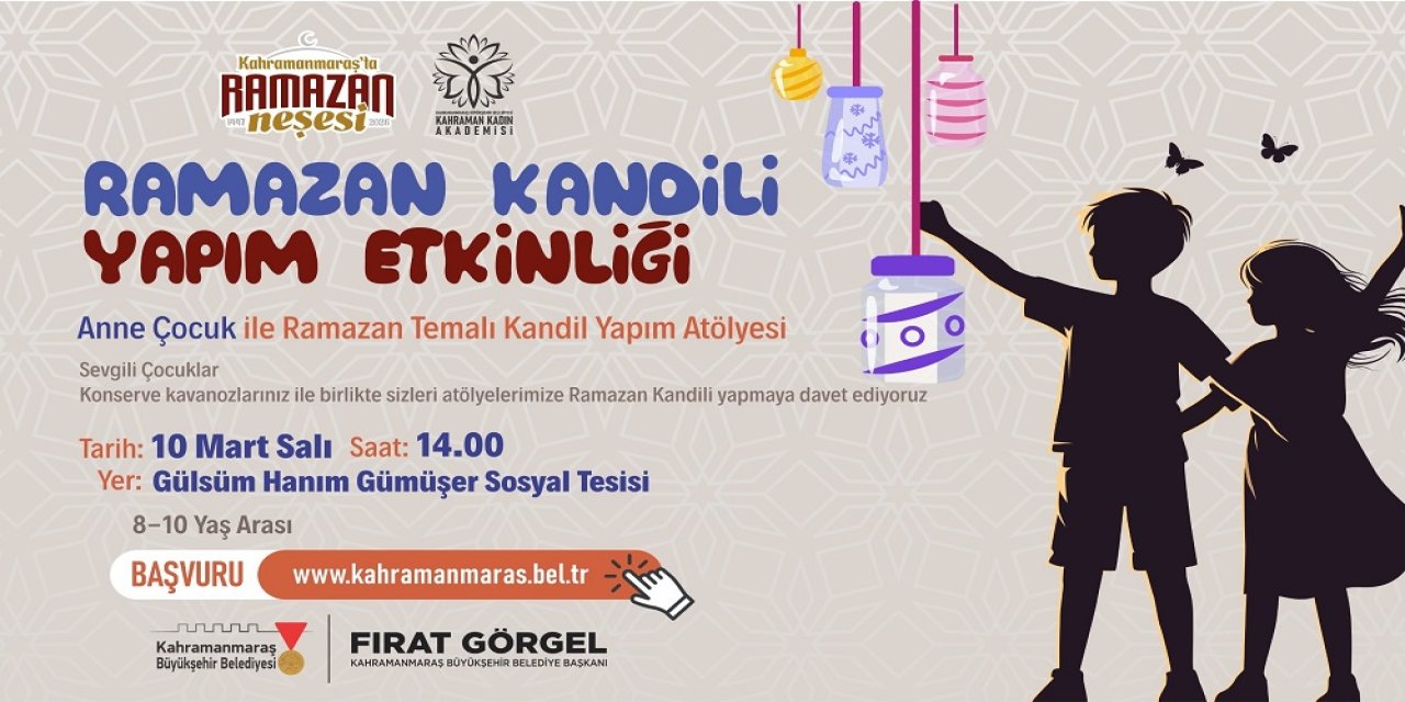 Anne ve Çocuklara Özel Ramazan Kandili Atölyesi!