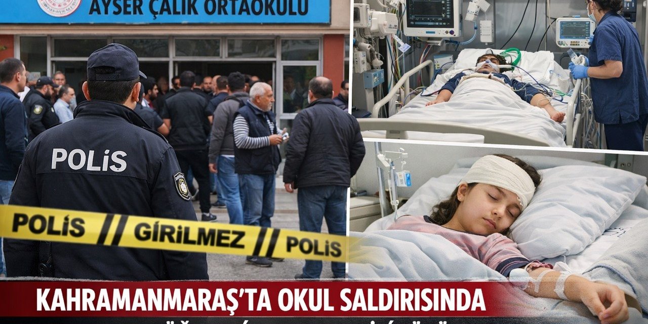 Kahramanmaraş’ta Okul Saldırısında Yaralanan Öğrencilerin Tedavisi Sürüyor