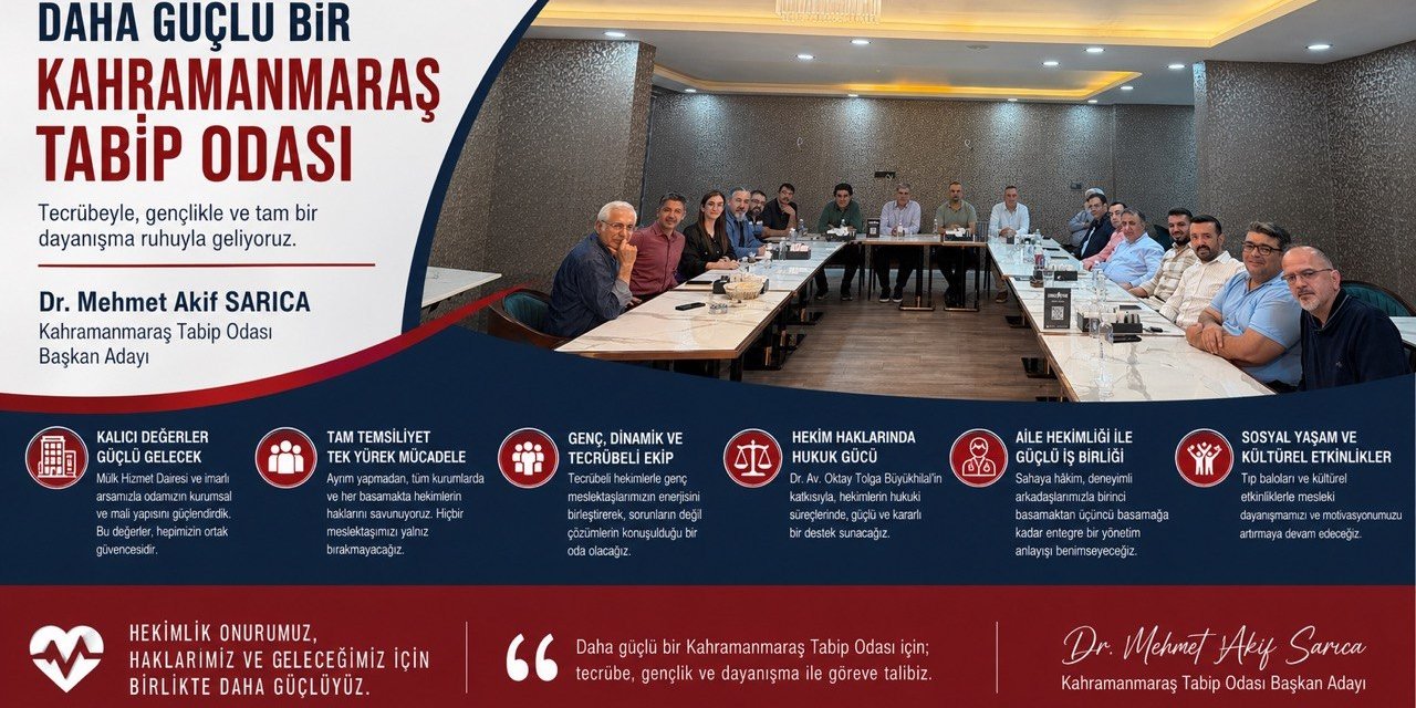 Kahramanmaraş Tabip Odası Başkan Adayı Dr. Mehmet Akif Sarıca projelerini açıkladı