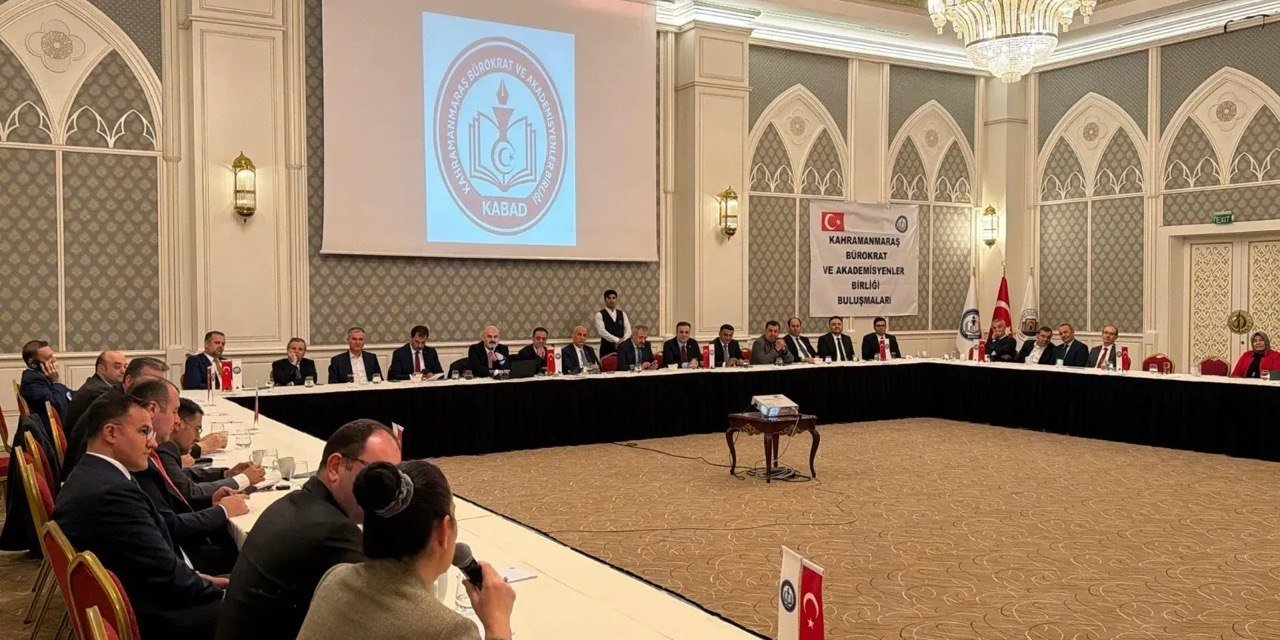 Kahramanmaraşlı Bürokrat ve Akademisyenler Ankara’da Bir Araya Geldi