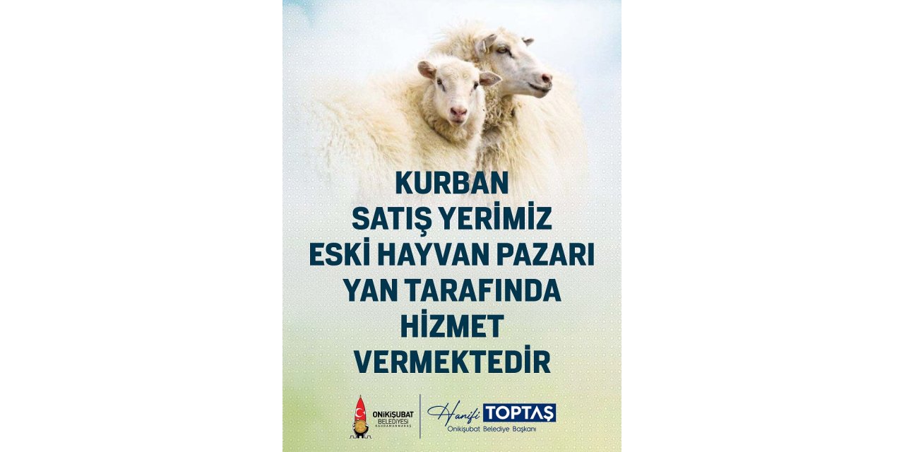 Onikişubat’ta kurbanlık satış ve kesim yerleri açıklaması