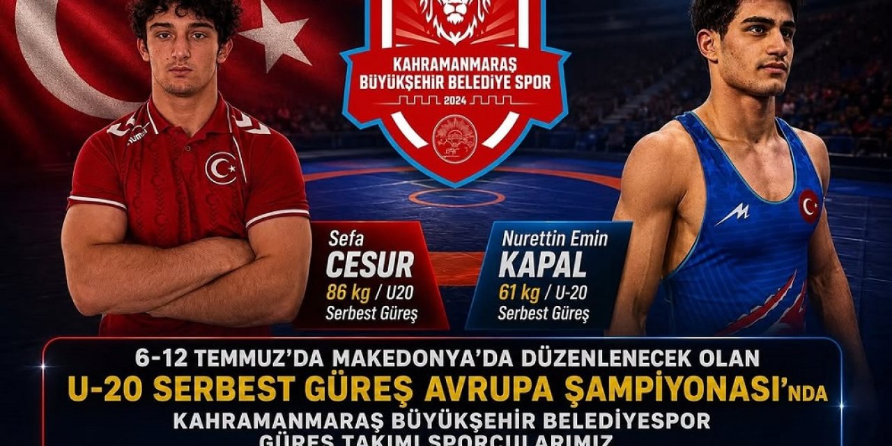 Kahramanmaraş’ın Genç Pehlivanları Avrupa Şampiyonası’nda!
