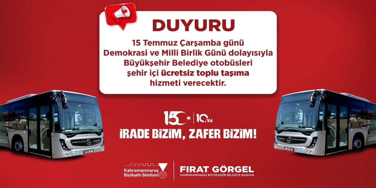 15 Temmuz’da Ücretsiz Toplu Taşıma Hizmeti