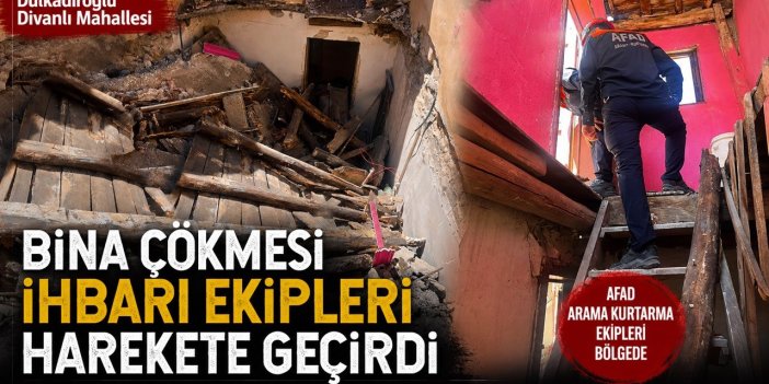 Kahramanmaraş’ta bina çöktü