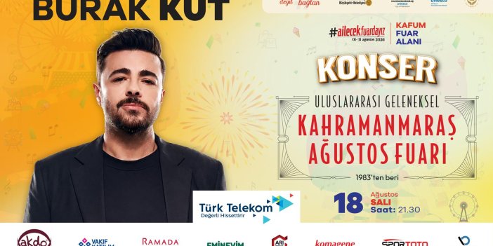 Kahramanmaraş’ta bugün Burak Kut sahne alacak