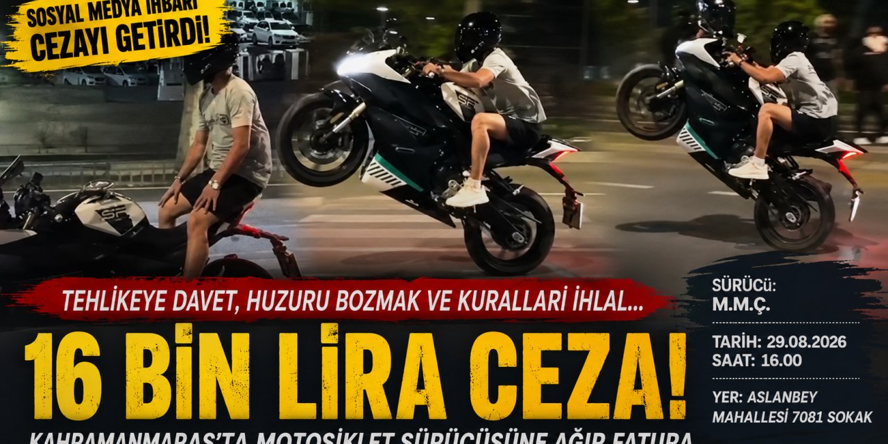 Kahramanmaraş’ta motosiklet sürücüsüne 16 bin lira ceza