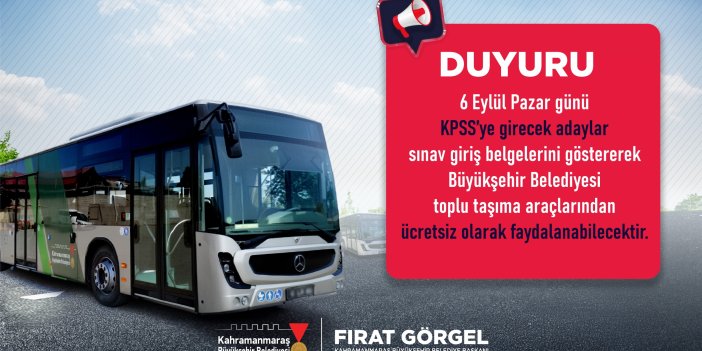 Kahramanmaraş’ta KPSS Adaylarına Ücretsiz Ulaşım Desteği