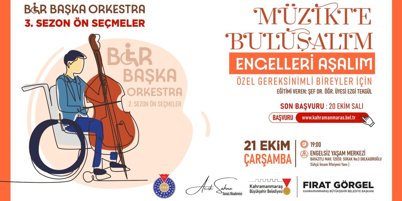 Kahramanmaraş “Bir Başka Orkestra”sı Yeni Seslerini Arıyor