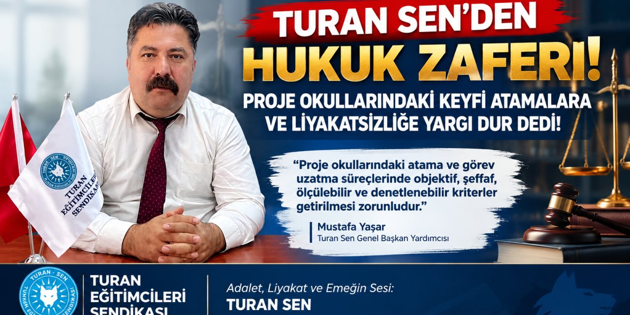 Turan Sen’den proje okulları ve eğitimde liyakat vurgusu