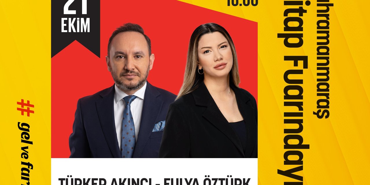 Fulya Öztürk ve Türker Akıncı Anadolu’nun En Büyük Kitap Fuarında Konuşacak